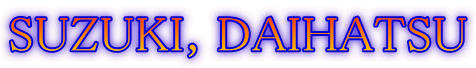 SUZUKI, DAIHATSU